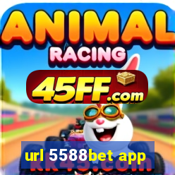 url 5588bet app